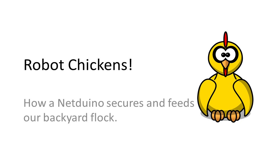 Netduino Chicken Coop